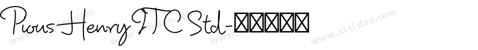 Pious Henry ITC Std字体转换